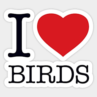 I LOVE BIRDS Sticker